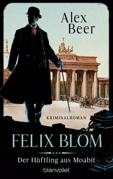 Cover: Felix Blom. Der Häftling aus Moabit