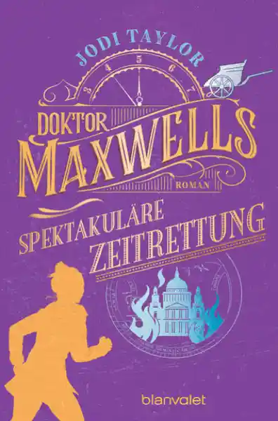 Cover: Doktor Maxwells spektakuläre Zeitrettung