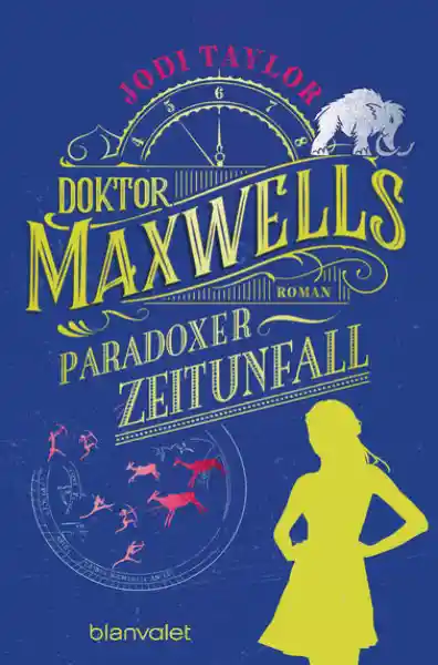 Cover: Doktor Maxwells paradoxer Zeitunfall