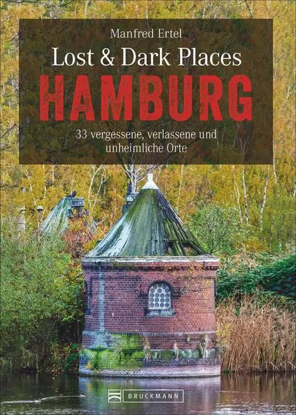 Lost & Dark Places Hamburg</a>