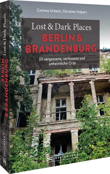 Cover: Lost & Dark Places Berlin und Brandenburg