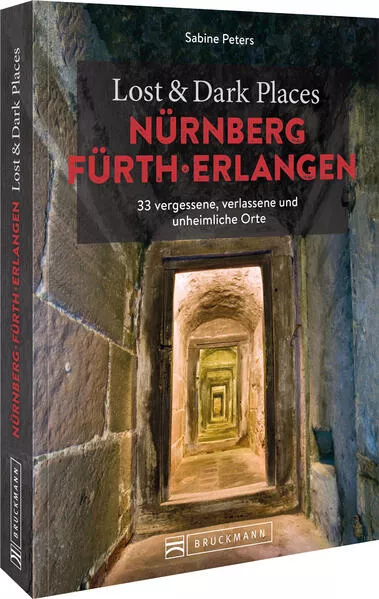 Cover: Lost & Dark Places Nürnberg, Fürth, Erlangen