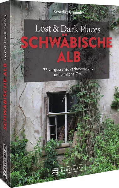 Cover: Lost & Dark Places Schwäbische Alb