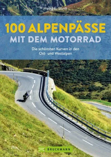 Cover: 100 Alpenpässe mit dem Motorrad