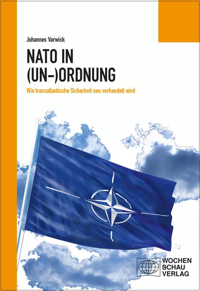 Cover: Die NATO in (Un-)Ordnung