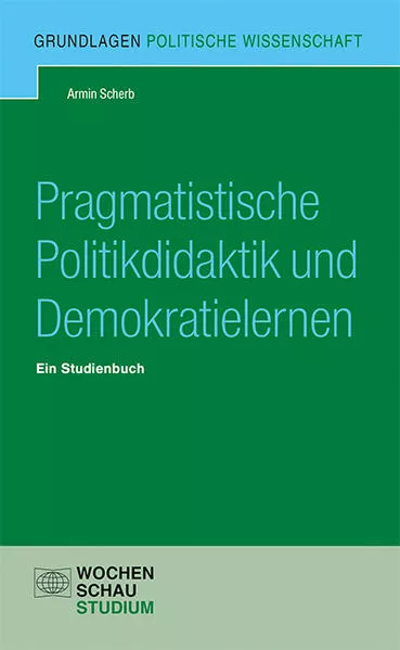 Cover: Pragmatistische Politikdidaktik