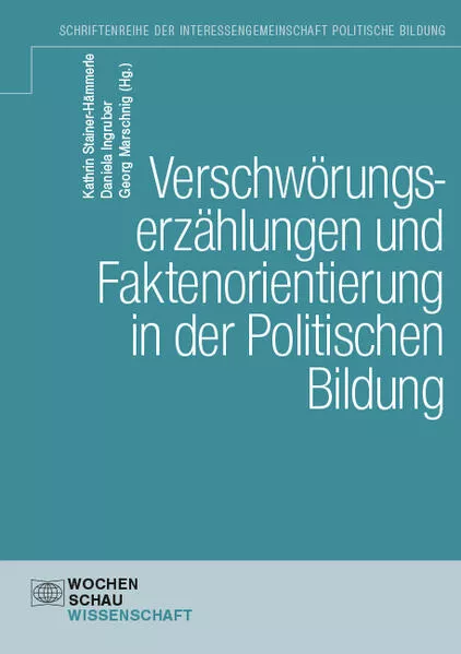 Verschwörungserzählungen und Faktenorientierung in der Politischen Bildung</a>