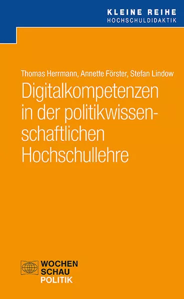 Cover: Digitalkompetenzen in der politikwissenschaftlichen Hochschullehre