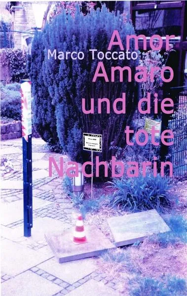 Amor Amaro und die tote Nachbarin</a>