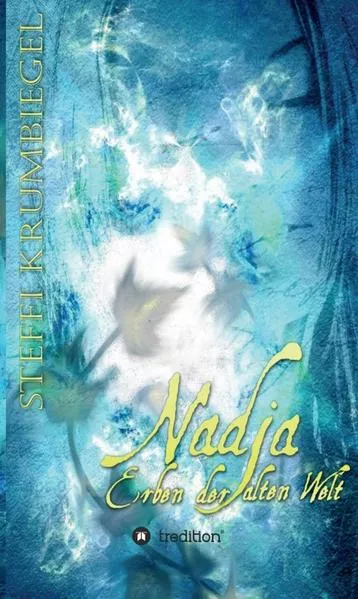 Nadja - Erben der alten Welt