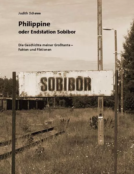 Cover: Philippine oder Endstation Sobibor