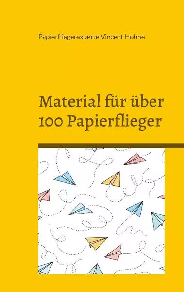 Cover: Material für über 100 Papierflieger