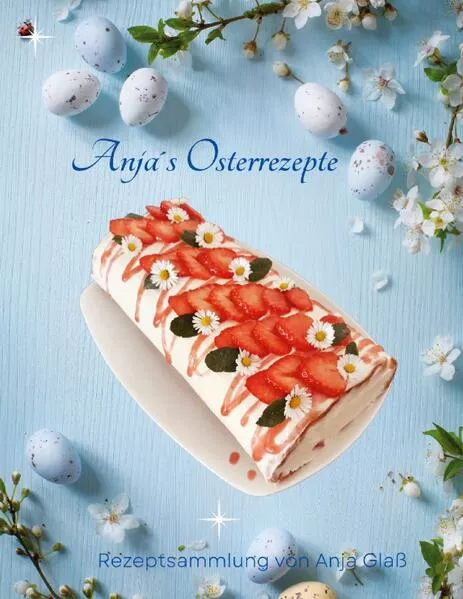 Cover: Anja´s Osterrezepte