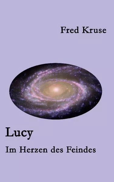 Lucy - Im Herzen des Feindes (Band 2)