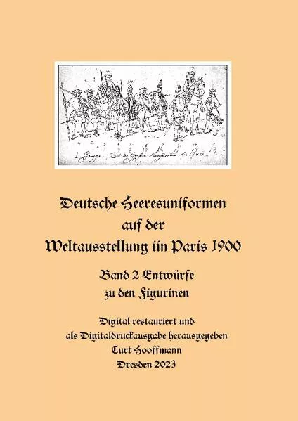Cover: Deutsche Heeresuniformen auf der Weltausstellung in Paris 1900