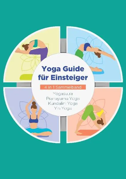 Cover: Yoga Guide für Einsteiger - 4 in 1 Sammelband