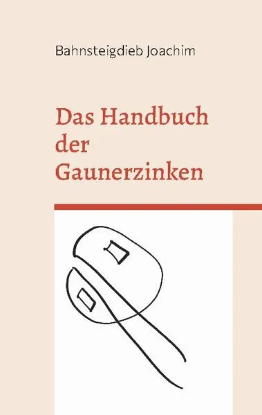 Cover: Das Handbuch der Gaunerzinken