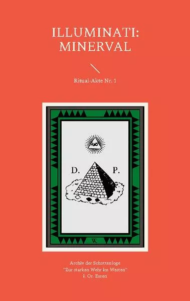 Cover: Illuminatenorden - Die Essener Akten der Minerval-Klasse: Ritual und Unterricht (Illuminati)