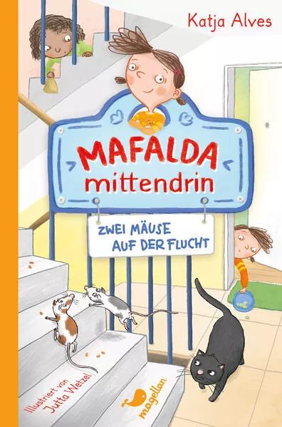 Cover: Mafalda mittendrin - Zwei Mäuse auf der Flucht