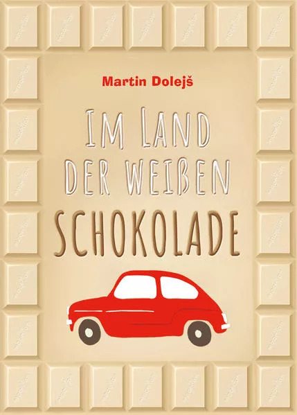 Cover: Im Land der weißen Schokolade