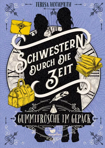 Cover: Schwestern durch die Zeit - Gummifrösche im Gepäck