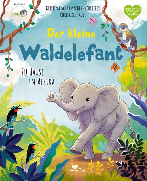 Cover: Der kleine Waldelefant - Zu Hause in Afrika