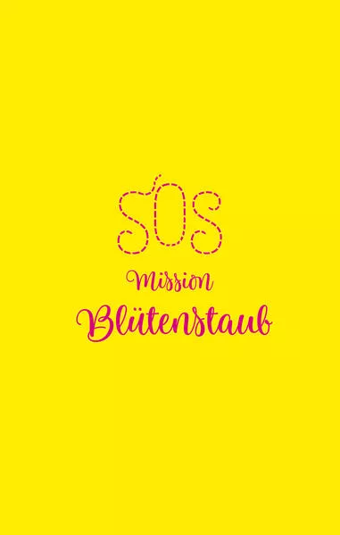 SOS - Mission Blütenstaub</a>