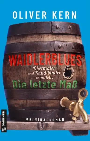Cover: Waidlerblues - Die letzte Maß