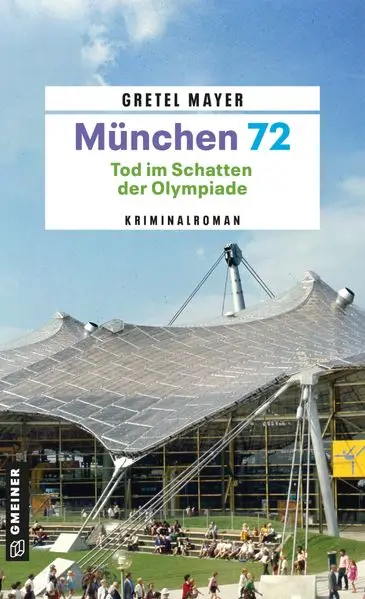 Cover: München 72 - Tod im Schatten der Olympiade