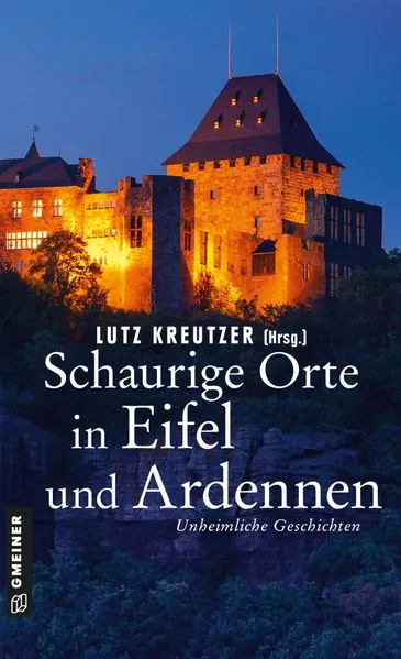 Cover: Schaurige Orte in Eifel und Ardennen