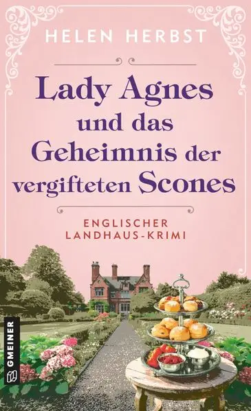 Cover: Lady Agnes und das Geheimnis der vergifteten Scones