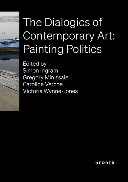The Dialogics of Contemporary Art: Painting Politics