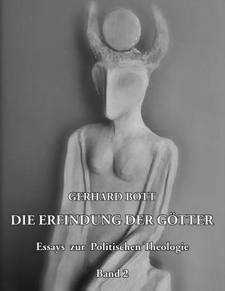 Cover: Die Erfindung der Götter Band 2