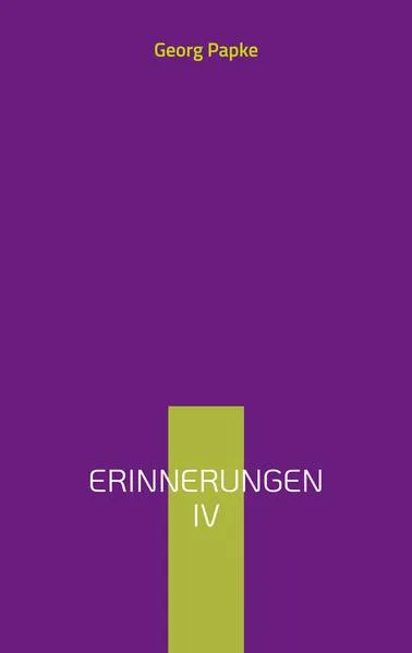 Cover: Erinnerungen IV