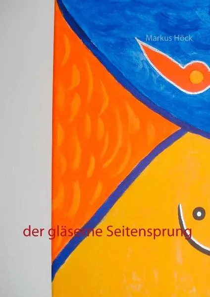 Cover: Der gläserne Seitensprung
