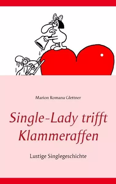 Cover: Single-Lady trifft Klammeraffen
