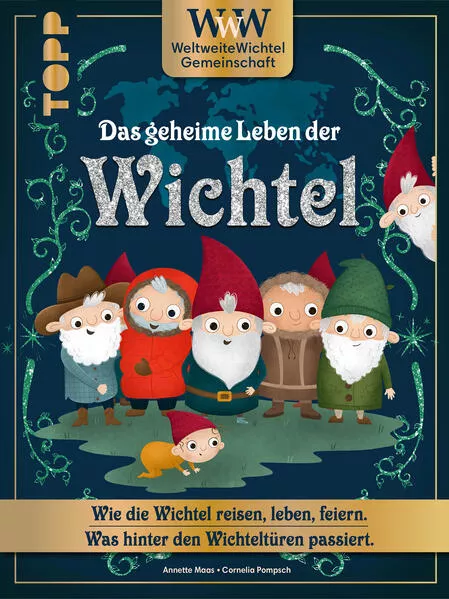 WWW - WeltWeiteWichtelgemeinschaft. Das geheime Leben der Wichtel.</a>