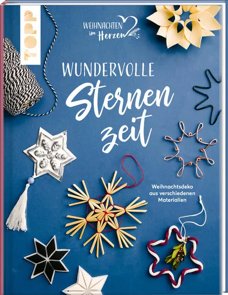 Wundervolle Sternenzeit. Weihnachtsdeko aus verschiedenen Materialien</a>