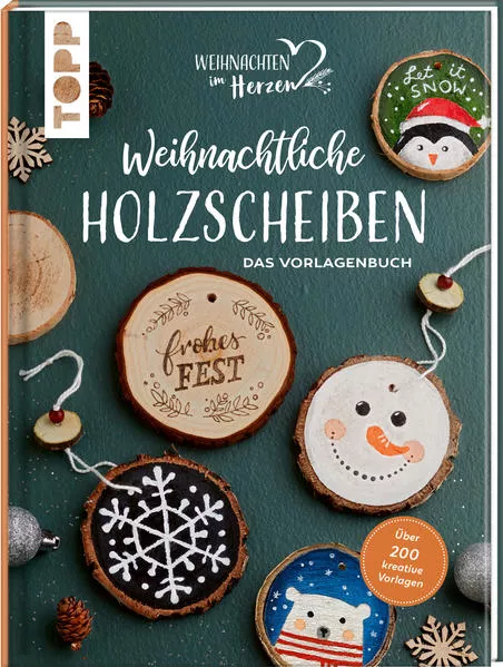 Weihnachtliche Holzscheiben. Das Vorlagenbuch für dekorative Astscheiben</a>