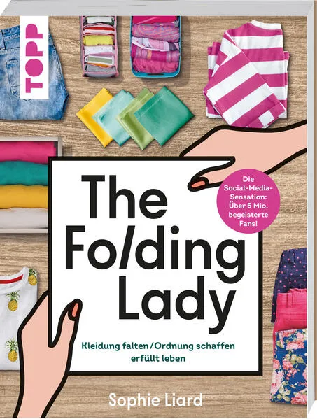 Cover: The Folding Lady - Falten, Ordnen, erfüllt Leben. Mit dem Instagram- und TikTok-Star aus UK
