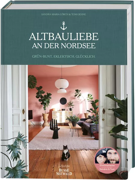 Cover: Altbauliebe an der Nordsee. Mit Tom & Sandra von MiMaMeise.