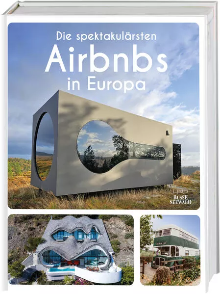 Die spektakulärsten Airbnbs in Europa