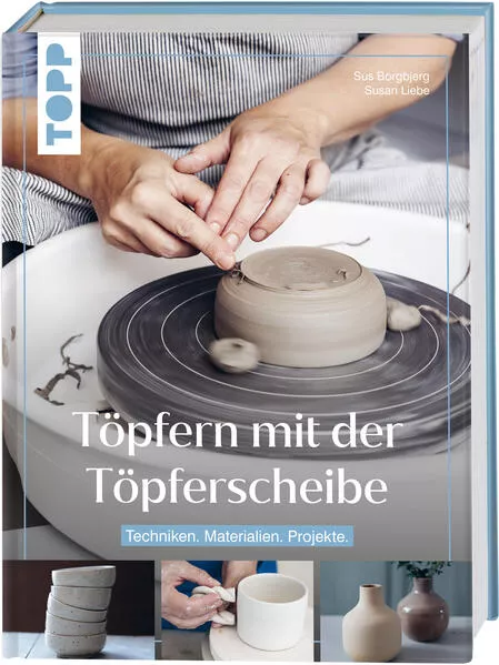 Cover: Töpfern mit der Töpferscheibe