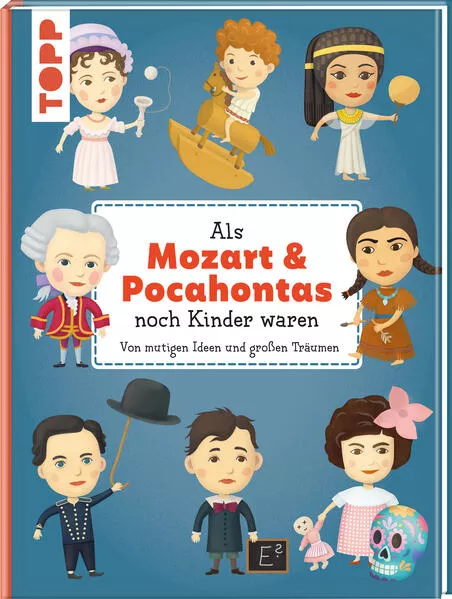 Cover: Als Mozart & Pocahontas noch Kinder waren