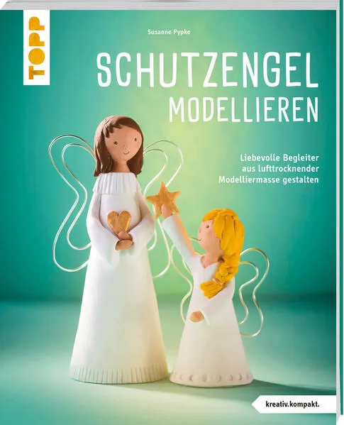 Cover: Schutzengel modellieren (kreativ.kompakt.)
