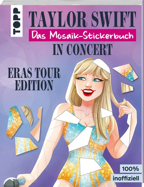Cover: Taylor Swift in Concert. Das Mosaik-Stickerbuch.