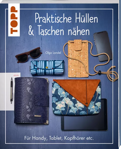 Cover: Praktische Hüllen und Taschen nähen