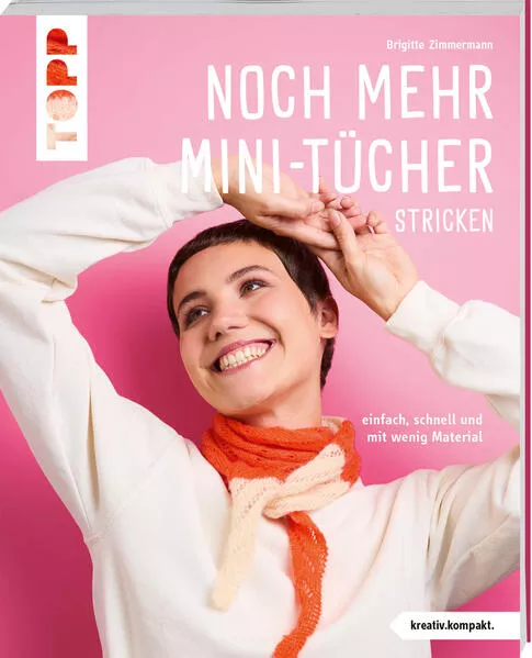 Noch mehr Mini-Tücher stricken (kreativ.kompakt.)</a>