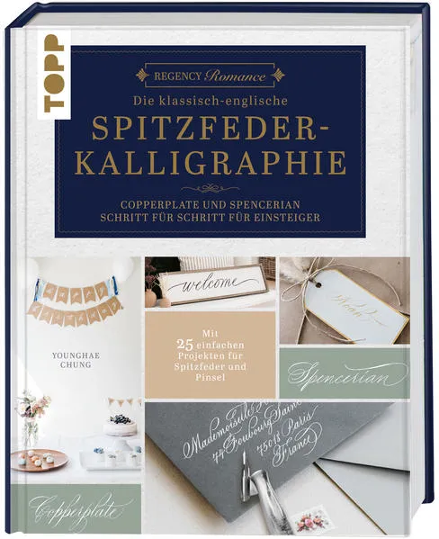 Cover: Regency Romance: Die klassisch-englische Spitzfeder-Kalligraphie
