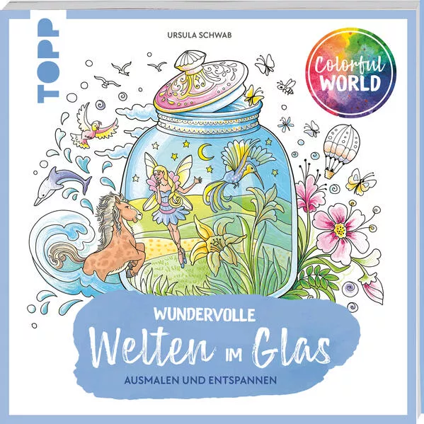 Colorful World - Wundervolle Welten im Glas</a>